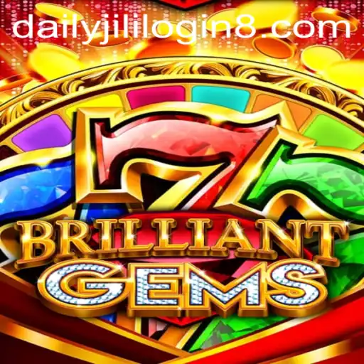 Discover the Enchanting World of BrilliantGems and the Excitement of Daily Jili Login