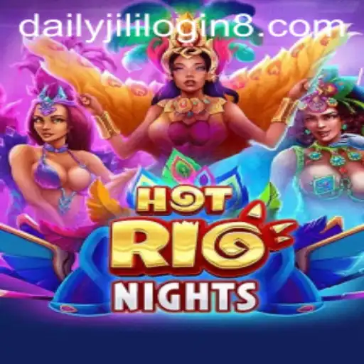 HotRioNights: Dive into the Thrilling World of Daily Jili Login