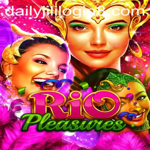 Discover the Excitement of RioPleasures: Daily Jili Login and More