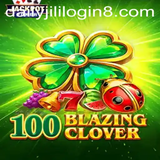 Explore the Thrilling World of 100BlazingClover