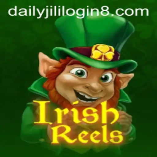 Exploring the Thrills of IrishReels with Daily Jili Login